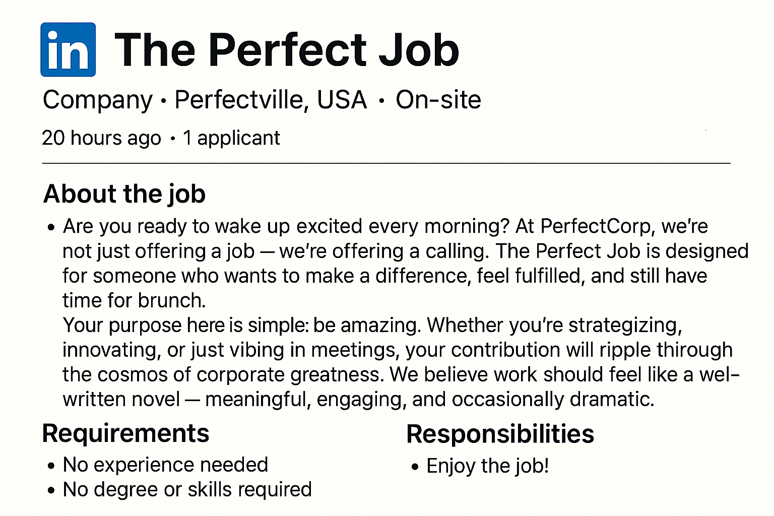 A mock ad for the perfect job.
