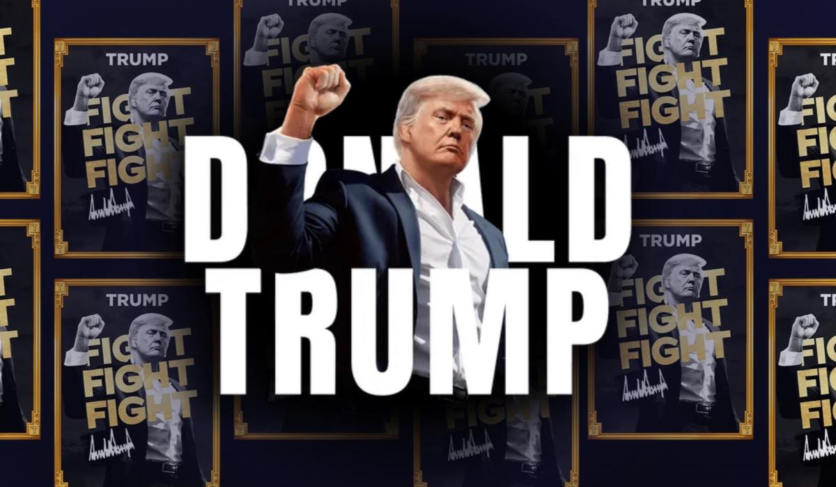 A montage shows Trump with a raised fist against other images of him and the phrase 'fight fight fight'.