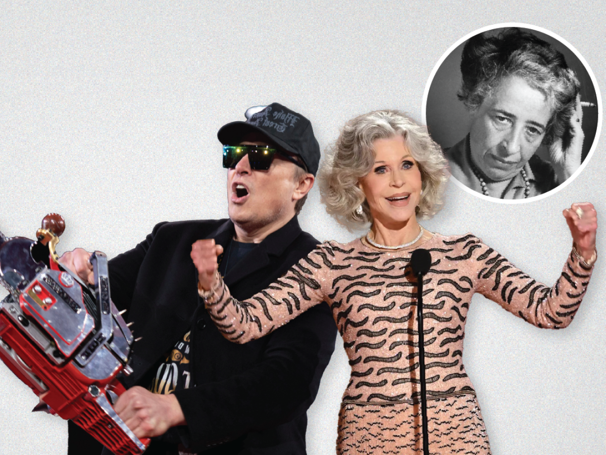 A montage shows Elon Musk wielding a chain saw, Jane Fonda flexing her muscles and Hannah Arendt smoking.